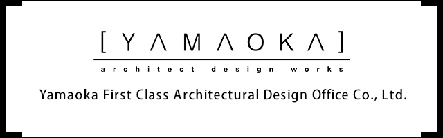 Yamaoka First Class Architectural Design Office Co., Ltd.